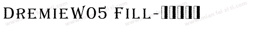DremieW05 Fill字体转换